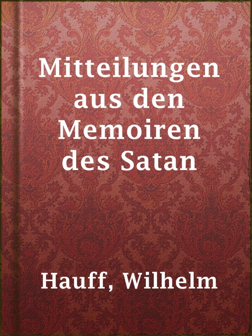 Title details for Mitteilungen aus den Memoiren des Satan by Wilhelm Hauff - Available